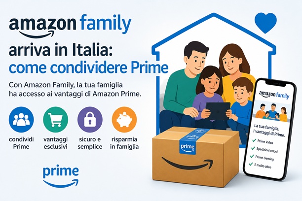 amazon family arriva in italia come condividere prime